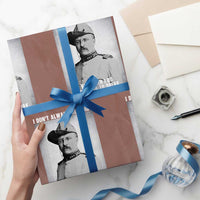 Theodore Roosevelt Quote Wrapping Paper Roll I Don't Always Get Shot But When I Do