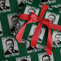 Theodore Roosevelt Quote Wrapping Paper Roll Speak Softly and Carry A Big Stick