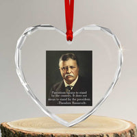 Theodore Teddy Roosevelt Patriotic Heart Crystal Glass Ornament Patriotism Means To Stand By The Country - Wonder Print Shop