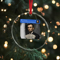 There is Motion At Your Front Door Abraham Lincoln Meme Crystal Glass Ornament