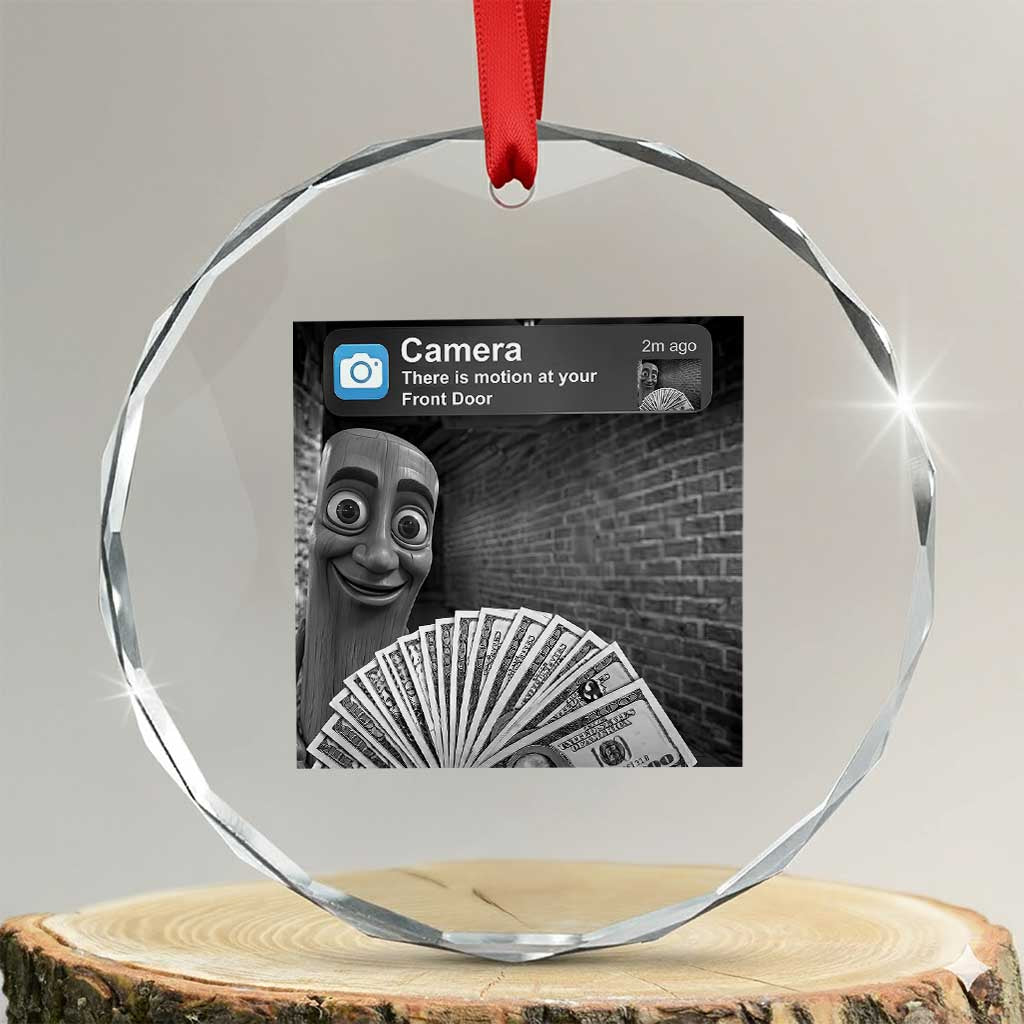 There is Motion at Your Front Door Crystal Glass Ornament Tung Tung Tung Sahur Italian Brainrot Meme
