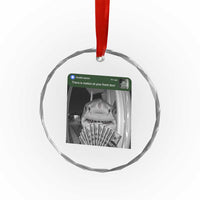 There is Motion at Your Front Door Funny Shark Motion Meme Crystal Glass Ornament