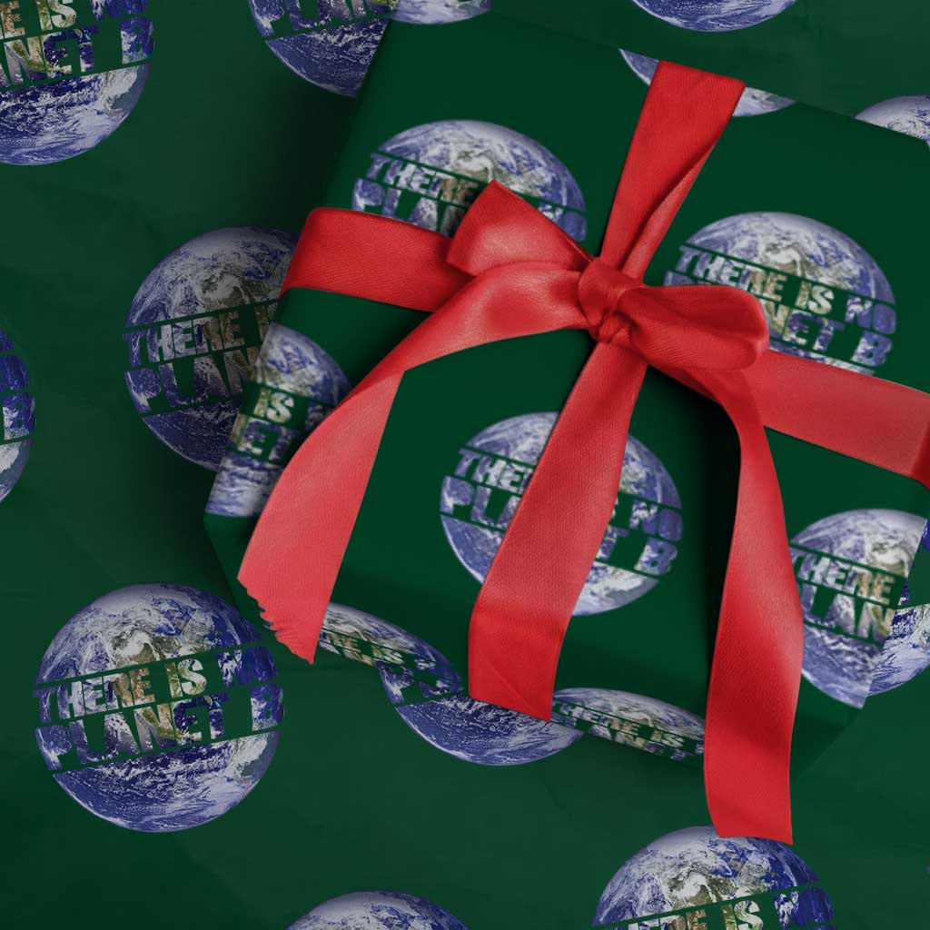 There Is No Planet B Wrapping Paper Roll Earth Day Environmental Awareness Gift