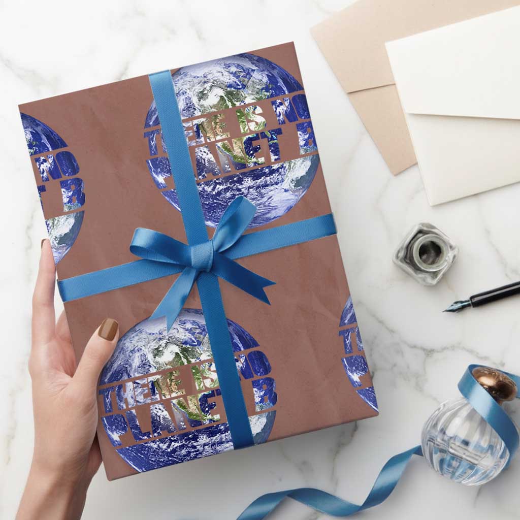 There Is No Planet B Wrapping Paper Roll Earth Day Environmental Awareness Gift