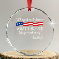 They Dont Know WTF They Are Doing Crystal Glass Ornament Red White Blue - Wonder Print Shop