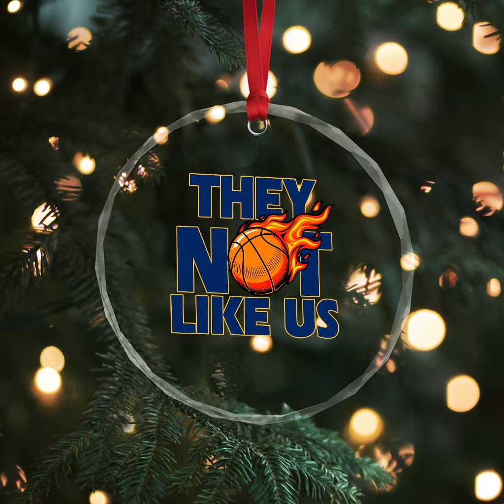 They Not Like Us Basketball Crystal Glass Ornament Fierce Flame Ball Graphic for Hooops Fans