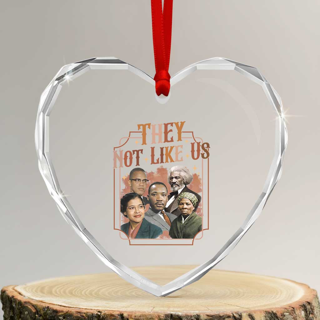 They Not Like Us Heart Crystal Glass Ornament African American History Leaders