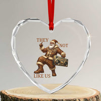 They Not Like Us Heart Crystal Glass Ornament Funny Christmas Black Santa Claus - Wonder Print Shop