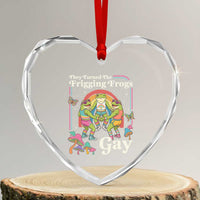 They Turned The Frigging Frogs Gay Heart Crystal Glass Ornament Funny LGBTQ Pride Month