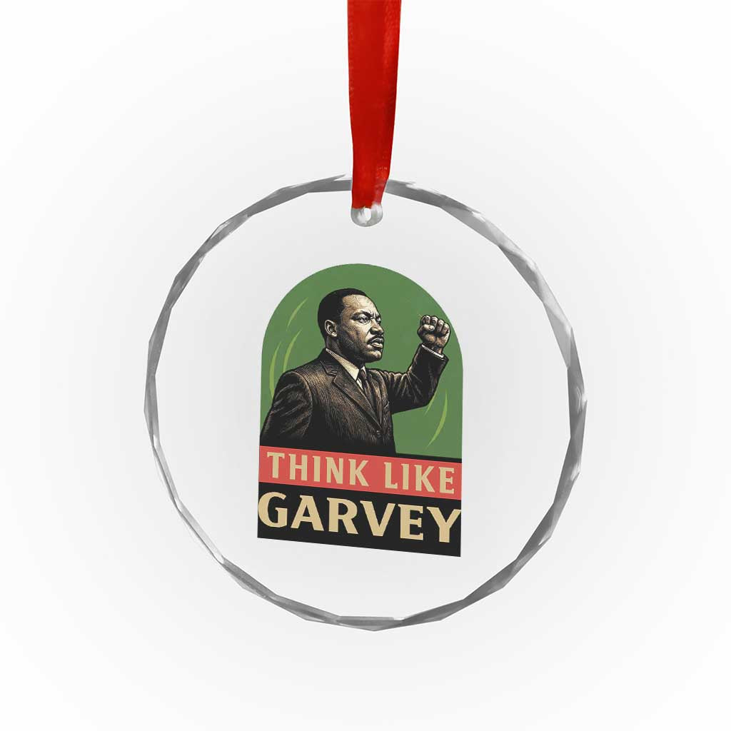 Think Like Garvey Crystal Glass Ornament Civil Rights Leader Gift