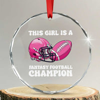 This Girl Is A Fantasy Football Champion Crystal Glass Ornament Funny Champ Champion Draft - Wonder Print Shop