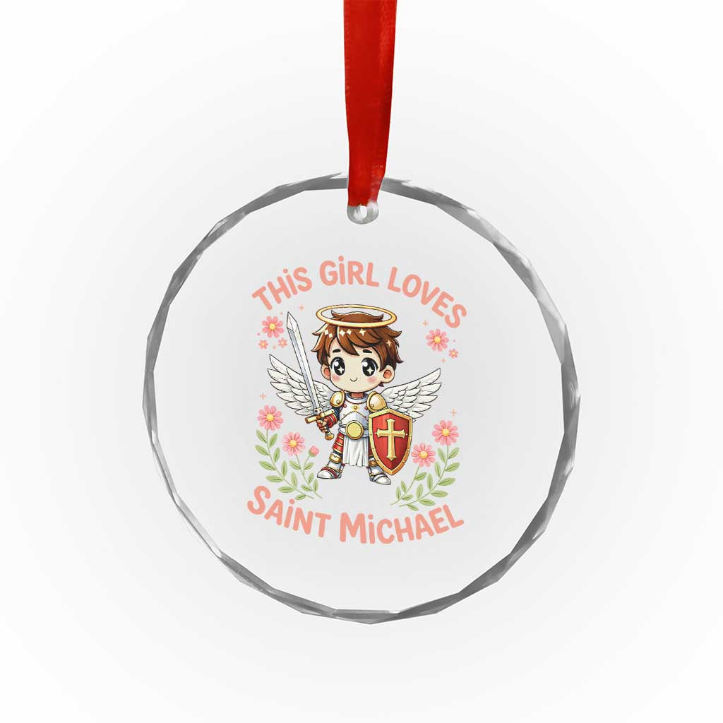 This Girl Loves Saint Michael Crystal Glass Ornament Catholic Faith Gift