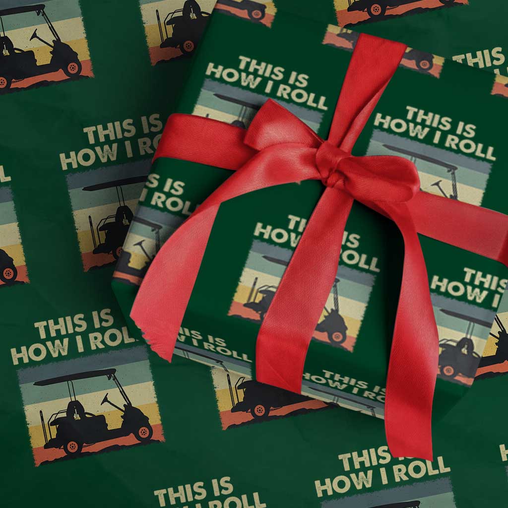 This Is How I Roll Golf Cart Retro 70s 80s Wrapping Paper Roll Vintage Golfing Lover Golfer Country Club Lifestyle