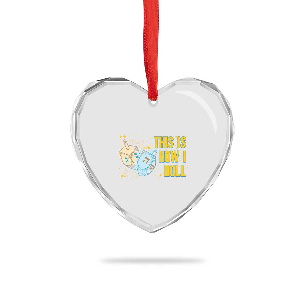 This Is How I Roll Heart Crystal Glass Ornament Jewish Holiday Dreidel Gift - Wonder Print Shop
