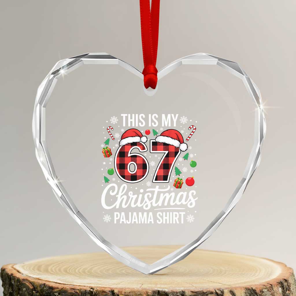 This Is My 67 Christmas Pajama Heart Crystal Glass Ornament Six Seven Meme Xmas - Wonder Print Shop
