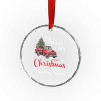 This Is My Christmas Movie Watching Crystal Glass Ornament Vintage Red Truck - Wonder Print Shop
