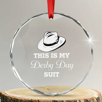 This Is My Derby Day Suit Fedora Hat Graphic Crystal Glass Ornament Funny Sarcastic Horse Racing Fan Part