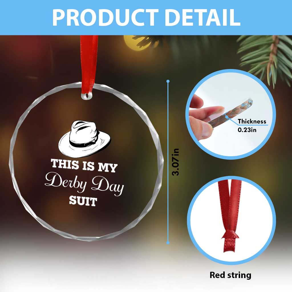 This Is My Derby Day Suit Fedora Hat Graphic Crystal Glass Ornament Funny Sarcastic Horse Racing Fan Part