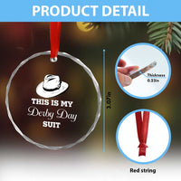 This Is My Derby Day Suit Fedora Hat Graphic Crystal Glass Ornament Funny Sarcastic Horse Racing Fan Part