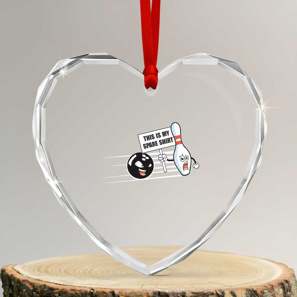 This Is My Spare Shirt Heart Crystal Glass Ornament Funny Bowling Gift - Wonder Print Shop