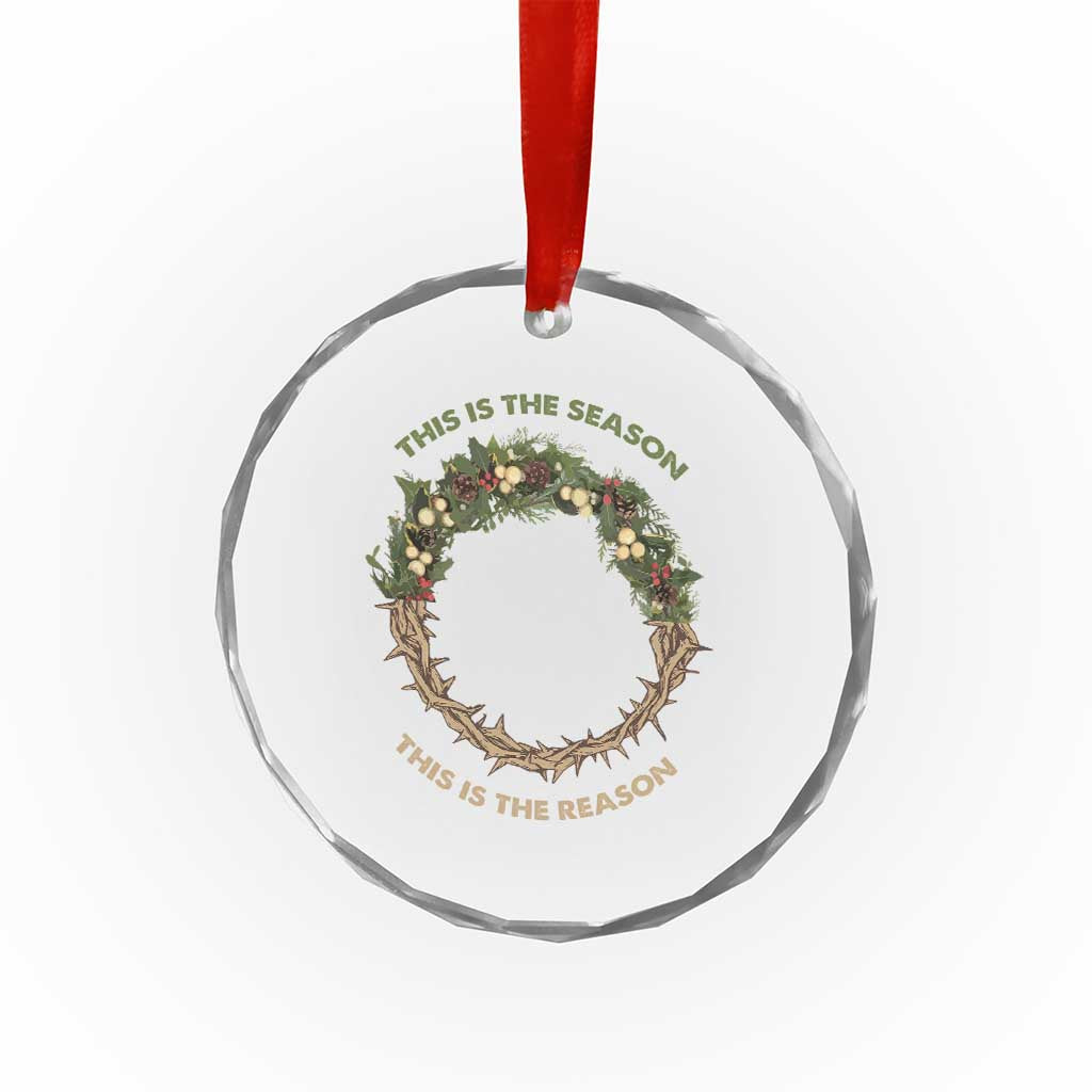 This Is The Season This Is The Reason Christian Xmas Crystal Glass Ornament TS11