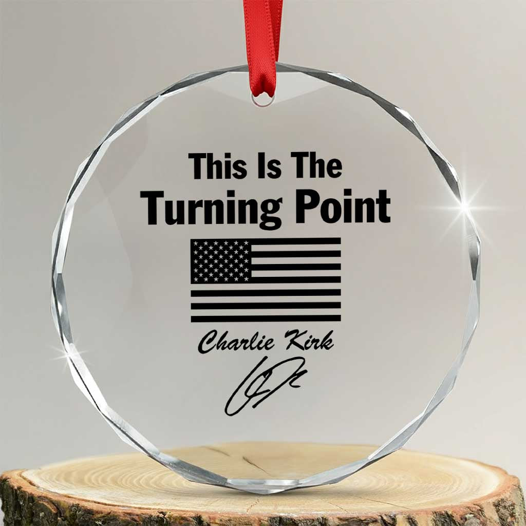 This is The Turning Point Crystal Glass Ornament American Flag A True Patriot Statement TS02