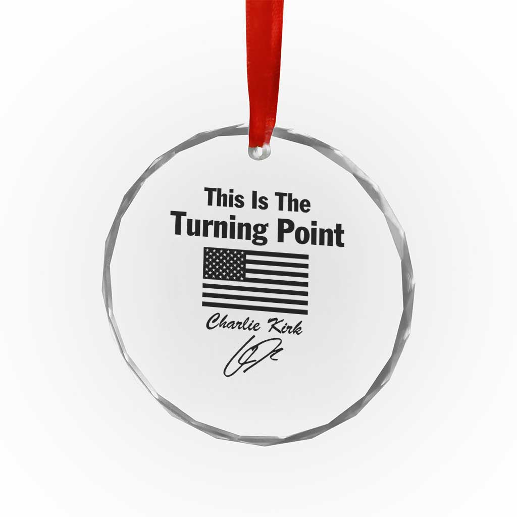 This is The Turning Point Crystal Glass Ornament American Flag A True Patriot Statement TS02