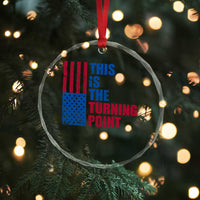 This is The Turning Point Crystal Glass Ornament USA Flag Patriotic Freedom Conservative TS10