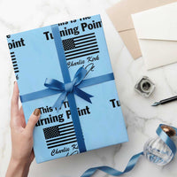 This is The Turning Point Wrapping Paper Roll American Flag A True Patriot Statement - Wonder Print Shop