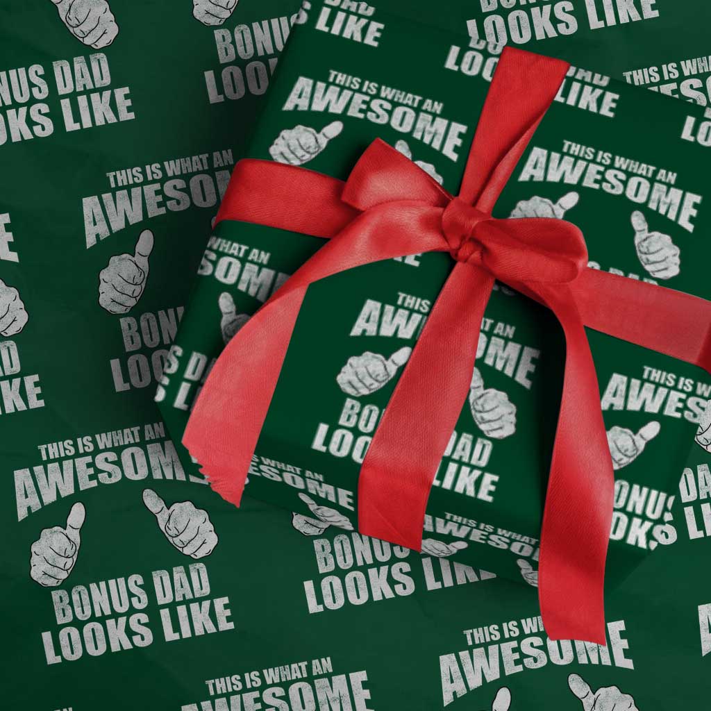 This Is What An Awesome Bonus Dad Looks Like Wrapping Paper Roll Funny Step Dad Fathers Day Gifts