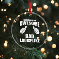 This Is What An Awesome Dad Looks Like Crystal Glass Ornament Funny Fathers Day Gifts