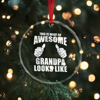 This Is What An Awesome Grandpa Looks Like Crystal Glass Ornament Funny Fathers Day Gifts