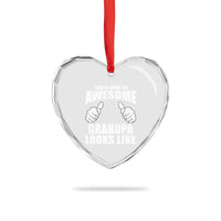 This Is What An Awesome Grandpa Looks Like Heart Crystal Glass Ornament Funny Fathers Day Gifts