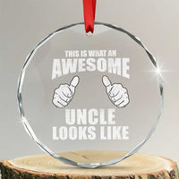 This Is What An Awesome Uncle Looks Like Crystal Glass Ornament Funny Fathers Day Gifts