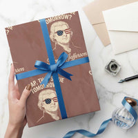 Thomas Jefferson July 3 1776 Wrapping Paper Roll Crap That's Due Tomorrow Funny History