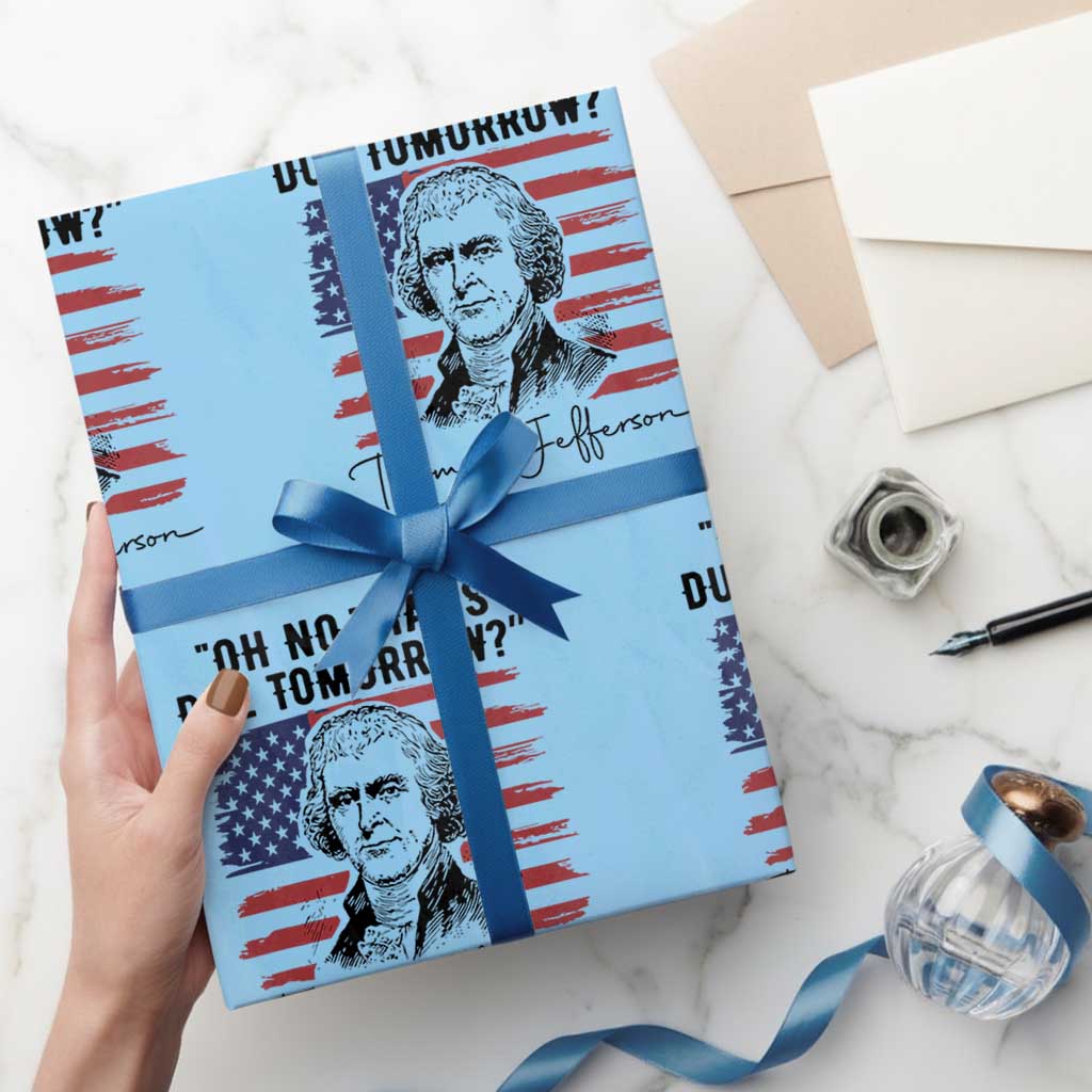Thomas Jefferson July 3 1776 Historical Meme Wrapping Paper Roll Oh No That is Due Tomorrow