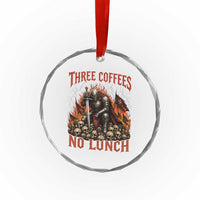 Three Coffees No Lunch Crystal Glass Ornament Funny Medieval Knight Coffee Lover