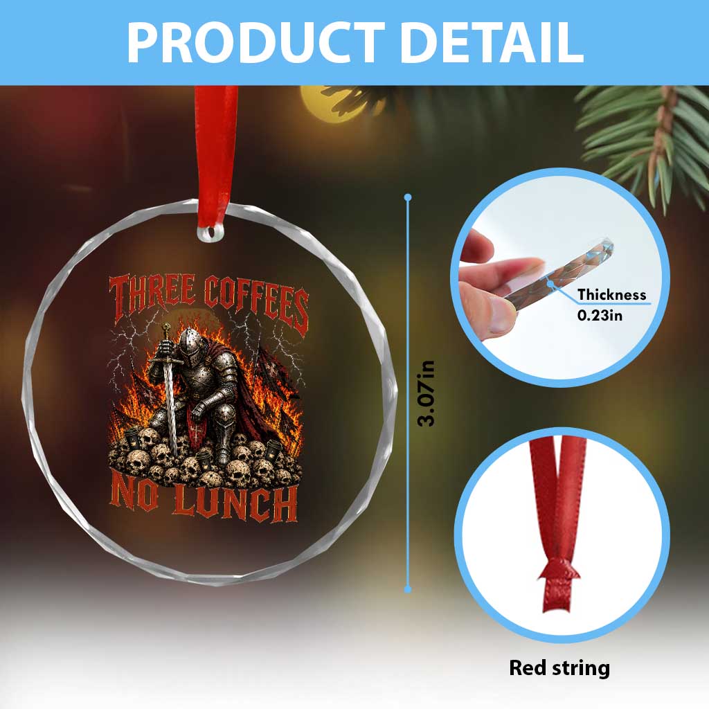 Three Coffees No Lunch Crystal Glass Ornament Funny Medieval Knight Coffee Lover