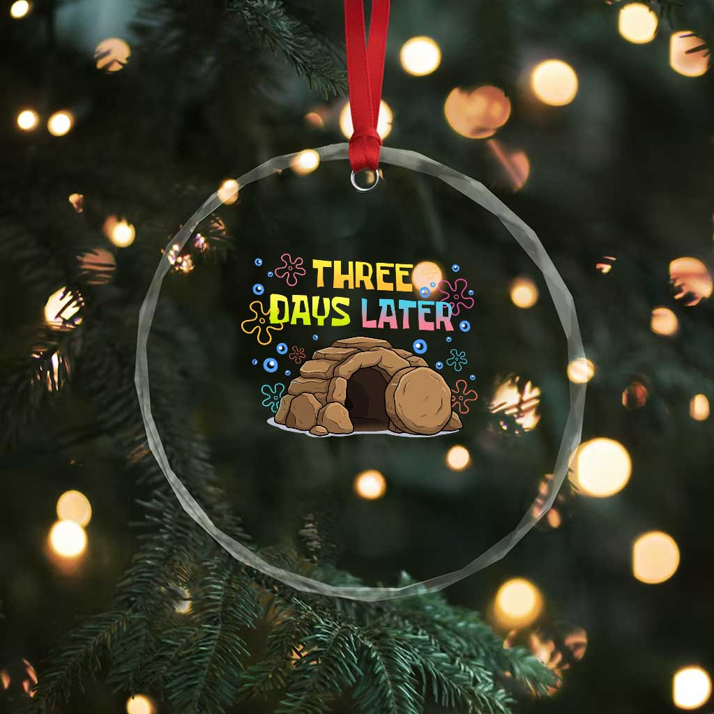 Three Days Later Christian Easter Crystal Glass Ornament Funny Jesus Resurrection Meme