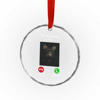 Tim Cheese Is Calling Crystal Glass Ornament Funny Decline Or Accept Meme - Wonder Print Shop