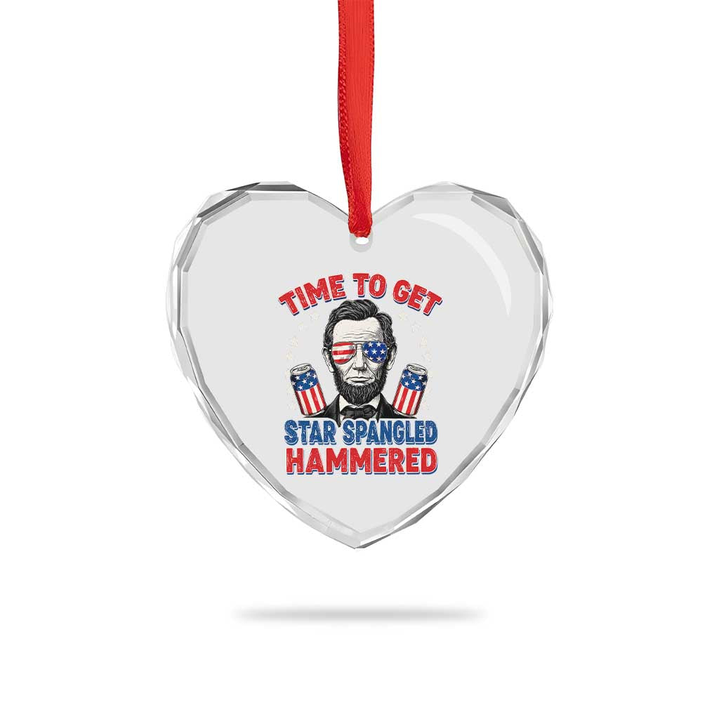 Time To Get Star Spangled Hammered Abraham Lincoln Heart Crystal Glass Ornament Funny 4th of July
