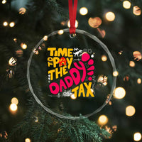Time To Pay The Daddy Tax Crystal Glass Ornament Dungeon Gamer Dad Father’s Day