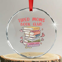 Tired Moms Book Club Crystal Glass Ornament Funny Bookish