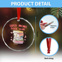 Tired Moms Book Club Crystal Glass Ornament Funny Bookish