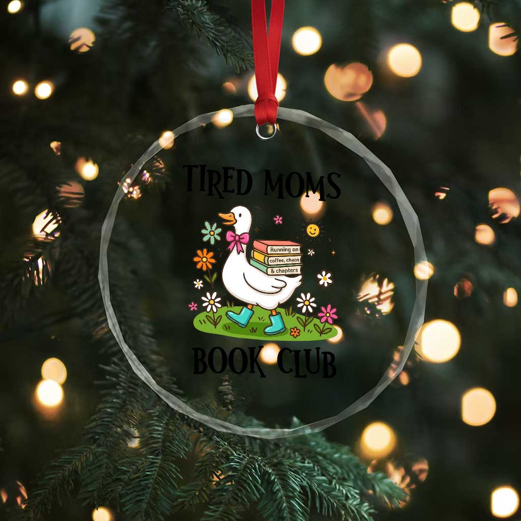 Tired Moms Book Club Crystal Glass Ornament Silly Goose Mama Bookish Reader Gift