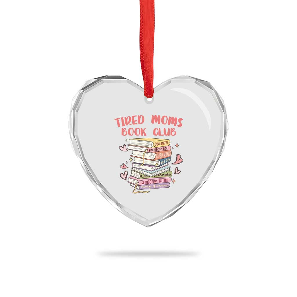 Tired Moms Book Club Heart Crystal Glass Ornament Funny Bookish