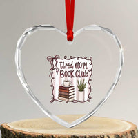 Tired Moms Book Club Heart Crystal Glass Ornament Funny Coffee And Books Mom Gift