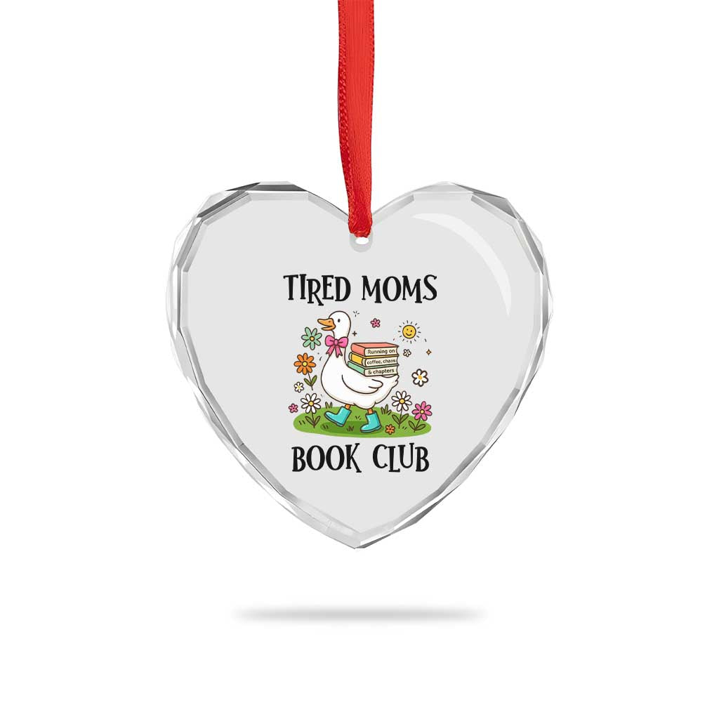 Tired Moms Book Club Heart Crystal Glass Ornament Silly Goose Mama Bookish Reader Gift