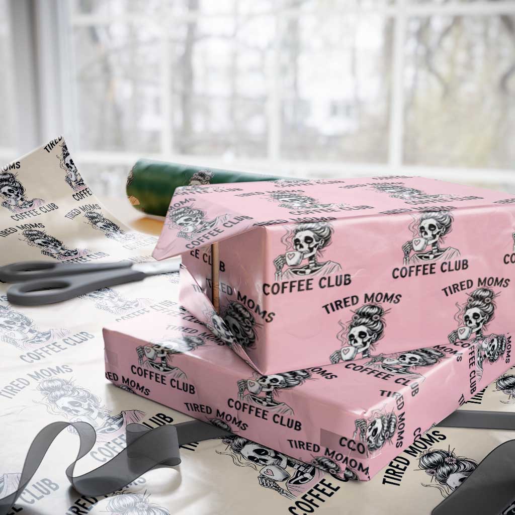 Tired Moms Coffee Club Wrapping Paper Roll Funny Skeleton Drinking Coffee Lover