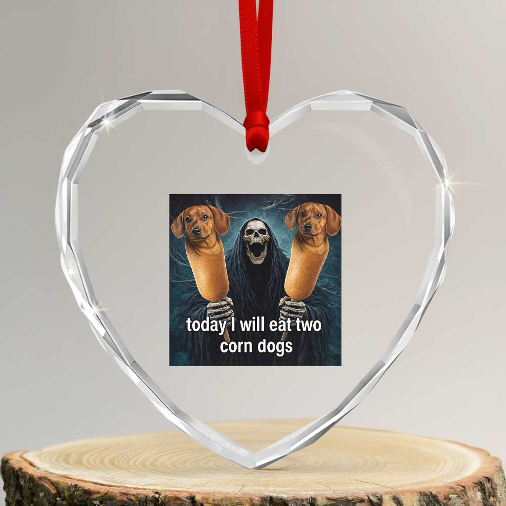Today I Will Eat Two Corn Dogs Skeleton Meme Heart Crystal Glass Ornament
